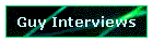 Guy Interviews